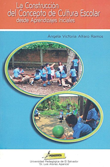 La construcción del concepto de cultura escolar desde aprendizajes iniciales