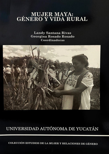 Mujer maya: género y vida rural