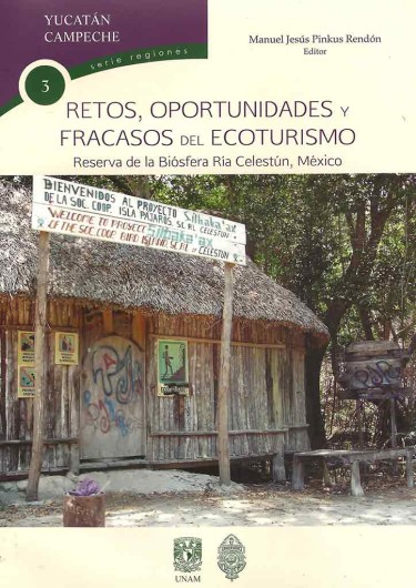 Retos, oportunidades y fracasos del ecoturismo.