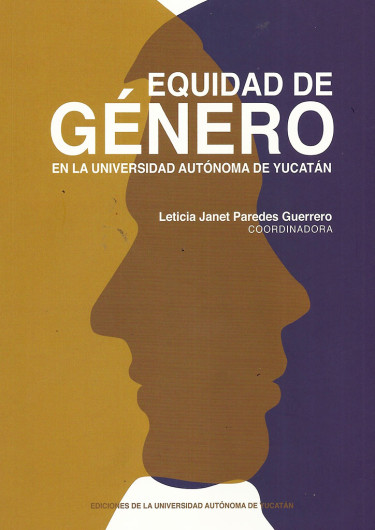 Equidad de género: En la Universidad Autónoma de Yucatán