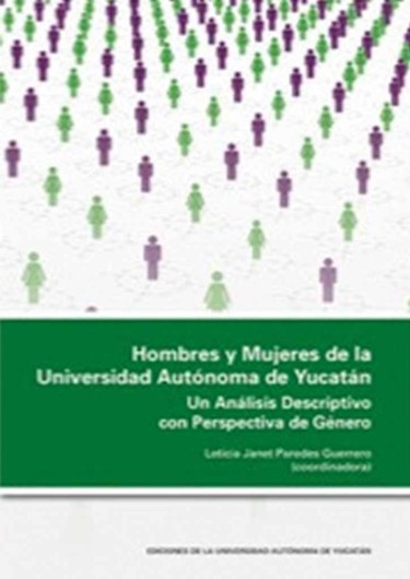 Hombres y Mujeres de la Universidad Autónoma de Yucatán.