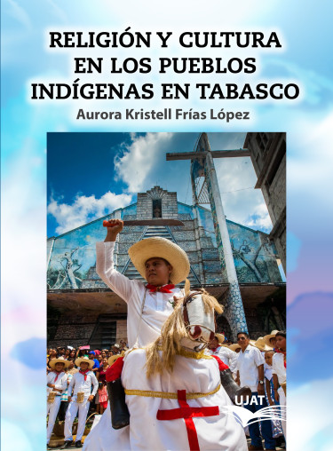 Religión y cultura en los pueblos indígenas en Tabasco