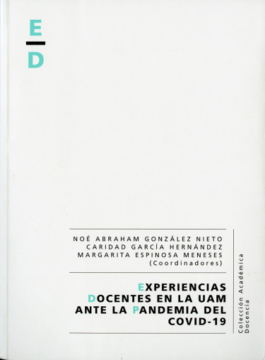 Experiencias docentes en la UAM ante la pandemia del COVID-19