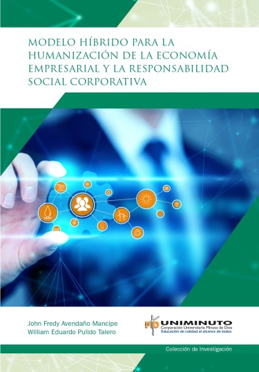 Modelo híbrido para la humanización de la economía empresarial y la responsabilidad social corporativa
