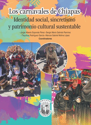 Los carnavales de Chiapas: identidad social, sincretismo y patrimonio cultural sustentable