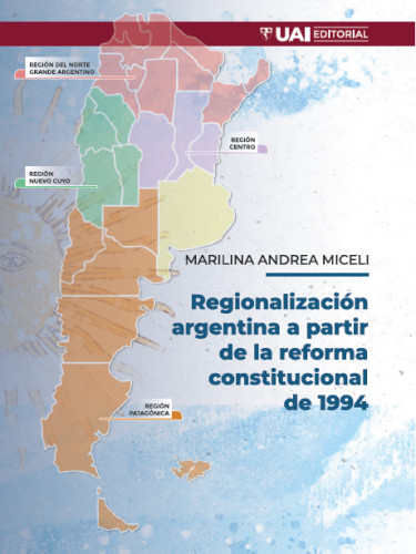 Regionalización argentina a partir de la reforma constitucional de 1994