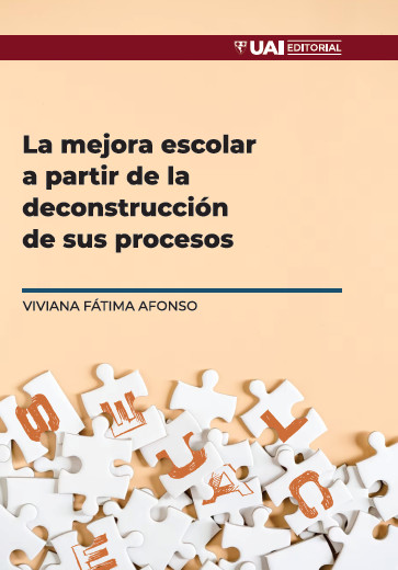 La mejora escolar a partir de la deconstrucción de sus procesos