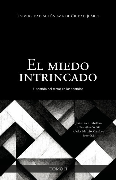 El miedo intrincado